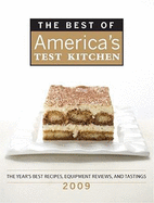 best of americas test kitchen 2009 the years best recipes equipment reviews