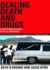 Dealing Death and Drugs: the Big Business of Dope in the U.S. and Mexico (Cinco Puntos Checkpoint Series)