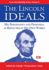 The Lincoln Ideals: His Personality and Principles as Reflected in His Own Words (Laws of Leadership)