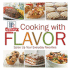 Cooking With Flavor: Spice Up Your Everday Favorites