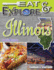 Eat & Explore Illinois: Cookbook and Travel Guide