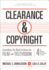 Clearance & Copyright, 4th Edition: Everything You Need to Know for Film and Television