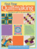 First-Time Quiltmaking: Learning to Quilt in Six Easy Lessons (Landauer) Step-By-Step Beginner's Quilting Guide With Easy-to-Follow Instructions, Color Photos, and 4 Starting Quilt Patterns