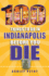 100 Things to Do in Indianapolis Before You Die (100 Things to Do Before You Die)