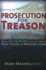 Prosecution for Treason Weather War, Epidemics, Mind Control, the Surrender of Sovereignty Weather War, Epidemics, Mind Control, and the Surrender of Sovereignty