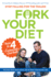 Fork Your Diet: Master the 4 Fundamentals of Good Health