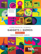 using physical science gadgets and gizmos grades 3 5 phenomenon based learn