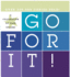Go for It! : a Celebration of Your Dreams!