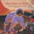 Max Goes to Mars a Science Adventure With Max the Dog Science Adventures With Max the Dog