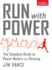 Run With Power: the Complete Guide to Power Meters for Running