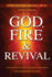 God, Fire & Revival: Supernatural Scenes & Enduring Principles The Hebrides Revival