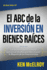 El Abc De La Inversion En Bienes Raices (Spanish Edition)