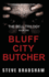 The Bluff City Butcher: (New 2nd Edition-Approved By the Author) (the Bell Trilogy)