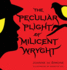 The Peculiar Plight of Milicent Wryght