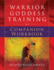 Warrior Goddess Training Companion Workbook (Warrior Goddess Series-Part II)