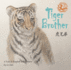 Tiger Brother: a Tale Told in English and Chinese (Stories of the Chinese Zodiac)