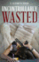 Uncontrollably Wasted (the Wasted Series) (Volume 2)