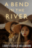 A Bend in the River (the Revolution Sagas)