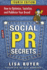 Social Pr Secrets: How to Optimize, Socialize, and Publicize Your Brand 2018