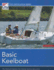 Basic Keelboat: the National Standard for Quality Sailing Instructions (the Certification Series)