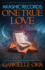 Akashic Records: One True Love: a Practical Guide to Access Your Own Akashic Records