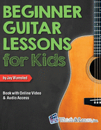 beginner guitar lessons for kids book with online video and audio access