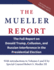 The Mueller Report: the Full Report on Donald Trump, Collusion, and Russian Interference in the Presidential Election