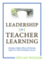 Leadership for Teacher Learning: Creating a Culture Where All Teachers Improve So That All Students Succeed, Packaging May Vary