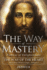 Way of Mastery the Way of the Heart