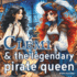 Clmi & the Legendary Pirate Queen (Clmi the Girl Pirate)