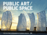 Public Art / Public Space the Sculptural Environments of Barbara Grygutis