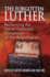 The Forgotten Luther