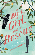 bird a girl and a rescue
