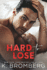 Hard to Lose: 4 (the Play Hard Series (the Kincade Sisters))