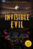 Invisible Evil