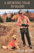 sporting year in maine