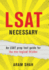 Lsat Necessary an Lsat Prep Test Guide for the Nonlogical Thinker