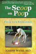 The Scoop on Poop! Flush With Knowledge! : Flush With Knowledge