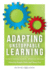 Adapting Unstoppable Learning (How to Differentiate Instruction to Improve Student Success at All Learning Levels)