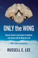only the wing reimar hortens epic quest to stabilize and control the all wi