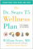 The Dr. Sears T5 Wellness Plan: Transform Your Mind and Body Five Changes in Five Weeks