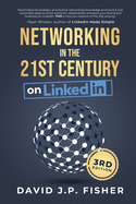 networking in the 21st century on linkedin creating online relationships an