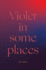 Violet in Some Places