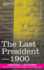 The Last President Or 1900