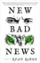 New Bad News (the Linda Bruckheimer Series in Kentucky Literature)