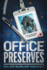 Office Preserves