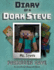 Diary of a Minecraft Dork Steve: Book 1-Forbidden Cave (1)