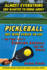 Almost Everything You Wanted to Know About Pickleball But Were Afraid to Ask: the Game That's Seducing America and the World!