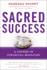 Sacred Success: a Course in Fina