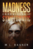 Symptomatic: an Apocalyptic Horror Thriller (Madness Chronicles)